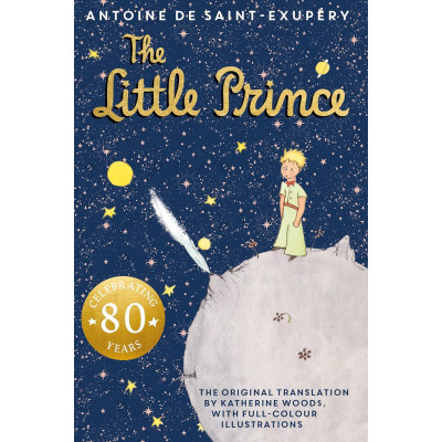 The Little Prince. 80th Anniversary edition The Little Prince. 80th Anniversary edition