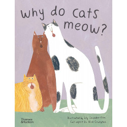 Why do cats meow?: Curious Questions about Your Favourite Pet