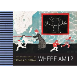 Where am I?: A Book of Hidden Images