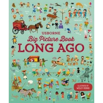 Big Picture Book Of Long Ago