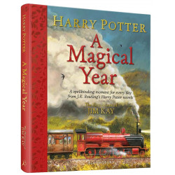 Harry Potter - A Magical Year: The Illustrations of Jim Kay