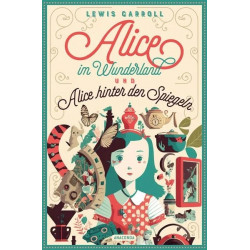 Alice im Wunderland & Alice hinter den Spiegeln