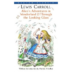 Alice in Wonderland and Through the Looking Glass
