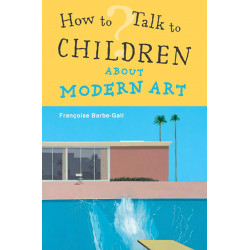 How to Talk to Children About Modern Art