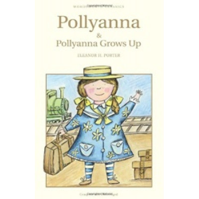 Pollyanna and Pollyanna Grows Up