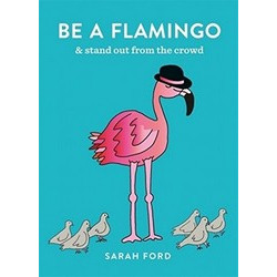 Be a Flamingo