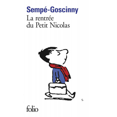 La rentrée du Petit Nicolas, Tome 3, Histoires inédites du Petit Nicolas La rentrée du Petit Nicolas, Tome 3, Histoires inédites du Petit Nicolas