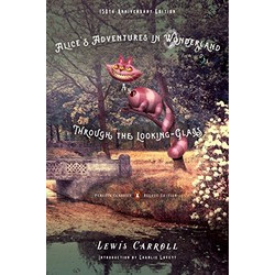 Alice's Adventures in Wonderland and Through the Looking-Glass (Penguin Classics Deluxe Editions)