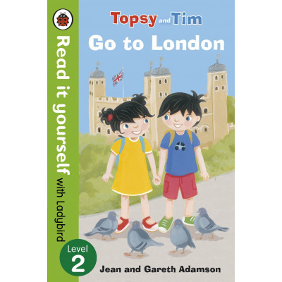 Read It yourself with Ladybird 2 Topsy and Tim Go to London