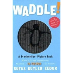 Waddle! A Scanimation Picture Book