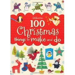 100 Christmas Things To Make and Do