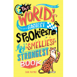World's Fastest, Spookiest, Smelliest, Strongest Book