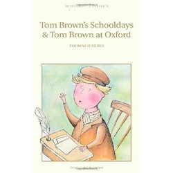 Tom Brown's Schooldays and Tom Brown at Oxford