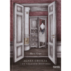 Agnes Cecilia. En sällsam historia