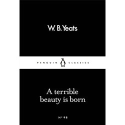 A Terrible Beauty Is Born