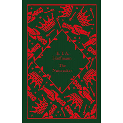 The Nutcracker: E.T.A. Hoffmann