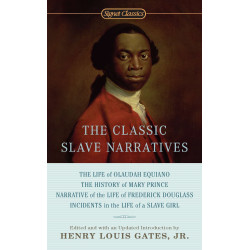 The Classic Slave Narratives