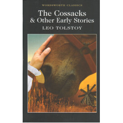The Cossacks and Other Early Stories (Уценка)