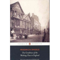 The Condition of the Working Class in England