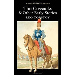 The Cossacks and Other Early Stories