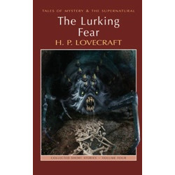 The Lurking Fear: Collected Short Stories Volume 4