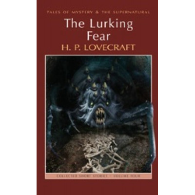 The Lurking Fear: Collected Short Stories Volume 4