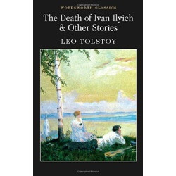 Death of Ivan Ilyich & Other Stories
