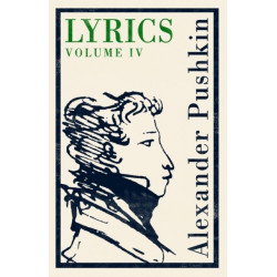 Lyrics: Volume IV (1829-37)