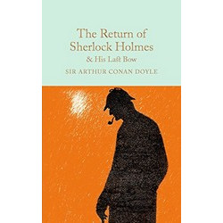 The Return of Sherlock Holmes & His Last Bow