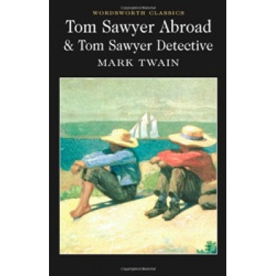 Tom Sawyer Abroad & Tom Sawyer, Detective