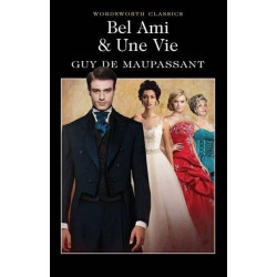 Bel-Ami and Une Vie
