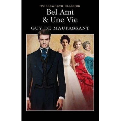 Bel-Ami and Une Vie