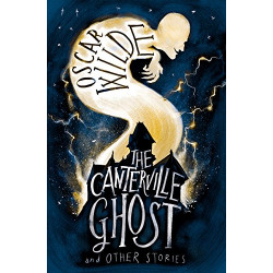 The Canterville Ghost and Other Stories The Canterville Ghost and Other Stories