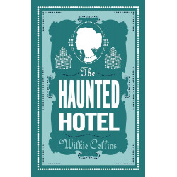 The Haunted Hotel The Haunted Hotel