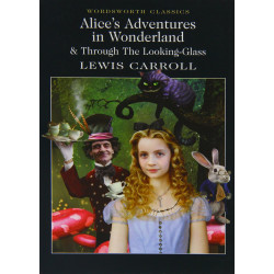 Alice`s adv. in Wonderland & Through the Looking Glass (Уценка)