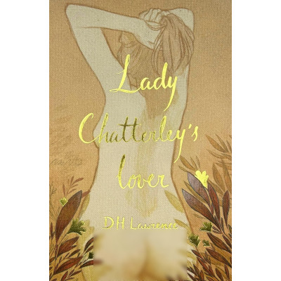 Lady Chatterley`s Lover (Сollector`s editions)