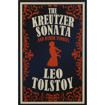 The Kreutzer Sonata and Other Stories (Уценка)