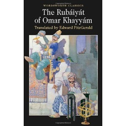 The Rubaiyat of Omar Khayyam