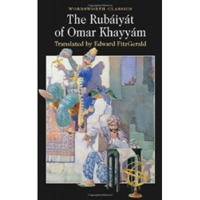 The Rubaiyat of Omar Khayyam
