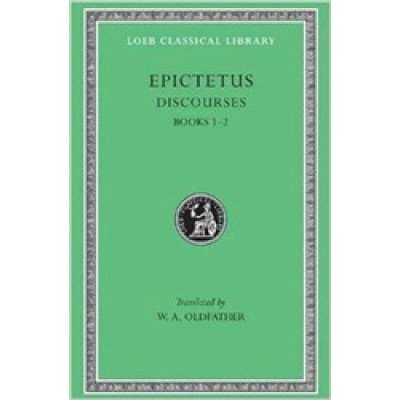Discourses L131 Vol. 1 (Loeb Classical Library)