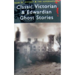 Classic Victorian & Edwardian Ghost Stories