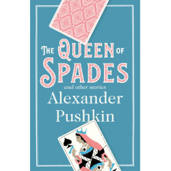 The Queen of Spades: and Other Stories