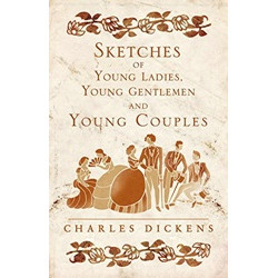 Sketches of Young Ladies, Young Gentlemen and Young Couples