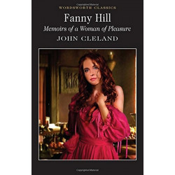 Fanny Hill. Memoirs of a Woman of Pleasure