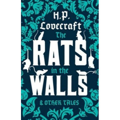 The Rats in the Walls and Other Tales