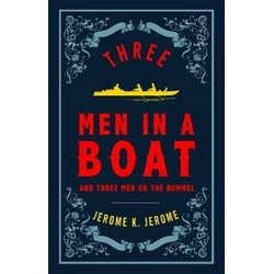 Three Men in a Boat and Three Men on the Bummel