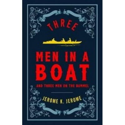 Three Men in a Boat and Three Men on the Bummel