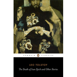 Death Of Ivan Ilyich and Othe Stories