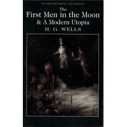 The First Men in the Moon & A Modern Utopia (Уценка)