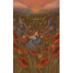 The Wonderful Wizard of Oz: Including Glinda of Oz